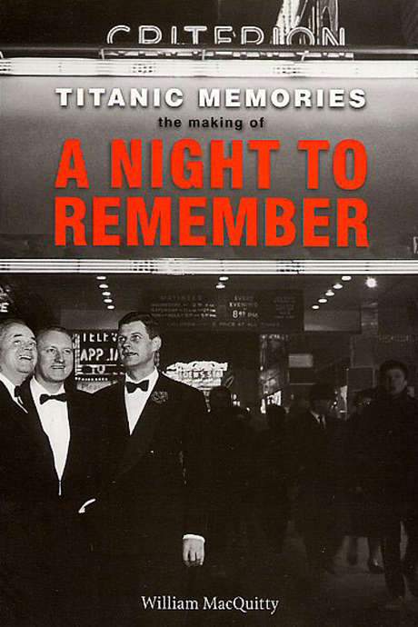 The Making of ‘A Night to Remember’